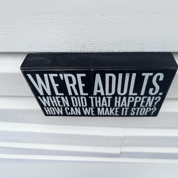 Primitives by Kathy Decor We're adults When did that happen?… - Picture 3 of 7